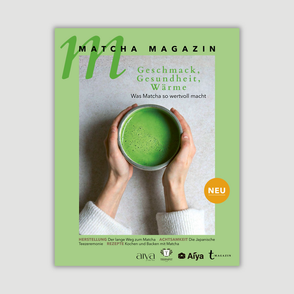 t - Das Magazin für Teekultur Ausgabe 6 + Sonderbeilage Matcha